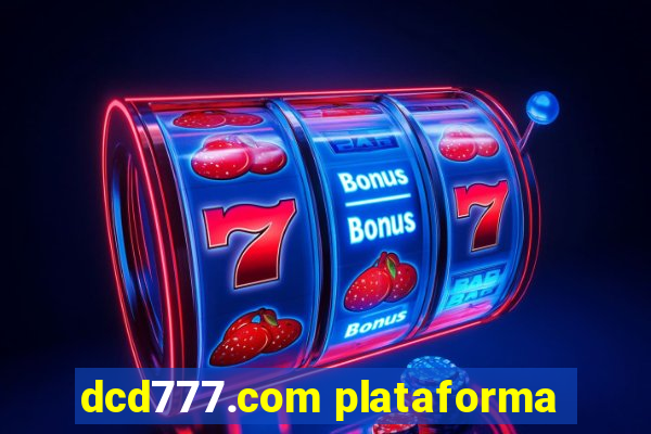 dcd777.com plataforma